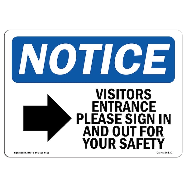 OSHA Notice Sign, 7" H, 10" W, Aluminum, NOTICE Visitor Entrance Please Sign In Sign, Landscape